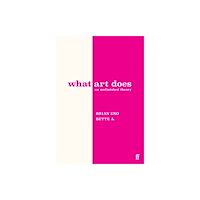 Faber & Faber What Art Does (inbunden, eng)