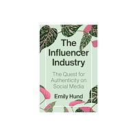 Princeton University Press The Influencer Industry (häftad, eng)