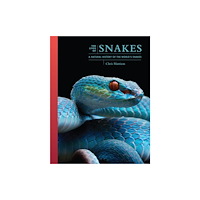 Princeton University Press The Lives of Snakes (inbunden, eng)