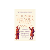 Princeton University Press "I Humbly Beg Your Speedy Answer" (inbunden, eng)
