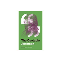 Princeton University Press The Quotable Jefferson (häftad, eng)