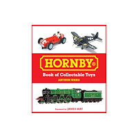 The Crowood Press Ltd Hornby Book of Collectable Toys (inbunden, eng)
