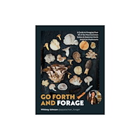 Quarto Publishing Group USA Inc Go Forth and Forage (häftad, eng)
