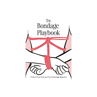 Quarto Publishing Group USA Inc The Bondage Playbook (inbunden, eng)