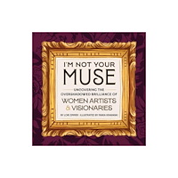 Running Press,U.S. I'm Not Your Muse (inbunden, eng)