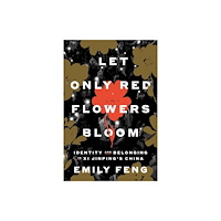 Random House USA Inc Let Only Red Flowers Bloom (inbunden, eng)