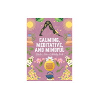 Quarto Publishing Group USA Inc Calming, Meditative and Mindful Sticker, Color & Activity Book (inbunden, eng)
