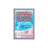 Teachers' College Press Community-Centered School Leadership (häftad, eng)