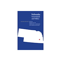 University of Nebraska Press Nebraska Government and Politics (häftad, eng)