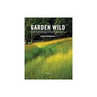 Rizzoli International Publications Garden Wild (inbunden, eng)
