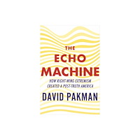 Beacon Press The Echo Machine (inbunden, eng)