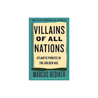 Beacon Press Villains of All Nations (inbunden, eng)