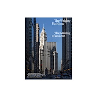 Rizzoli International Publications The Wrigley Building (inbunden, eng)