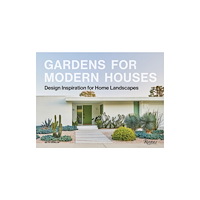 Rizzoli International Publications Gardens for Modern Houses (inbunden, eng)