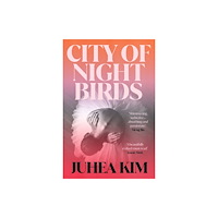 Oneworld Publications City of Night Birds (inbunden, eng)