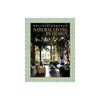 Vendome Press Natural Living by Design (inbunden, eng)