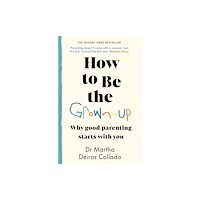 Transworld publishers ltd How to Be The Grown-Up (häftad, eng)