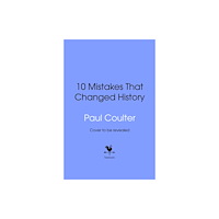 Transworld publishers ltd 10 Mistakes That Changed History (inbunden, eng)
