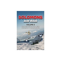 Avonmore Books Solomons Air War Volume 3 (häftad, eng)