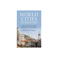 Cambridge University Press World Cities in History (inbunden, eng)