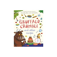 Pan Macmillan Gruffalo Crumble and Other Recipes (inbunden, eng)