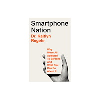 Pan Macmillan Smartphone Nation (inbunden, eng)