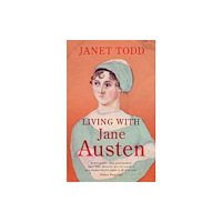 Cambridge University Press Living with Jane Austen (inbunden, eng)