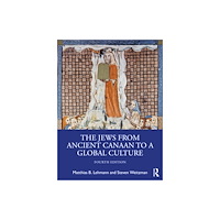 Taylor & francis ltd The Jews from Ancient Canaan to a Global Culture (häftad, eng)