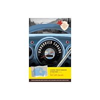 Herb Lester Associates Ltd Unhurried Canada: A Scenic Tour of Roadside Attractions