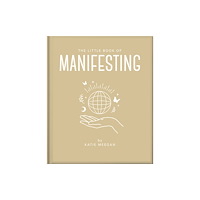 Headline Publishing Group The Little Book of Manifesting (inbunden, eng)