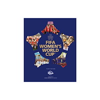 Headline Publishing Group The Official History of the FIFA Women's World Cup (inbunden, eng)