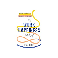 Headline Publishing Group The Work Happiness Method (häftad, eng)