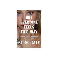 Headline Publishing Group But Everyone Feels This Way (häftad, eng)