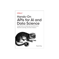O'Reilly Media Hands-On APIs for AI and Data Science (häftad, eng)