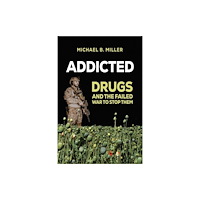 Austin Macauley Publishers Addicted (inbunden, eng)