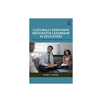 Taylor & francis ltd Culturally Responsive Restorative Leadership in Education (häftad, eng)