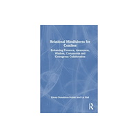 Taylor & francis ltd Relational Mindfulness for Coaches (häftad, eng)