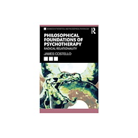 Taylor & francis ltd Philosophical Foundations of Psychotherapy (häftad, eng)