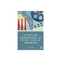 Taylor & francis ltd A Popular Criminology of Youth Justice (häftad, eng)