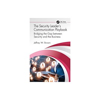 Taylor & francis ltd The Security Leader’s Communication Playbook (häftad, eng)