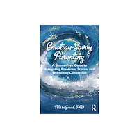 Taylor & francis ltd Emotion-Savvy Parenting (häftad, eng)