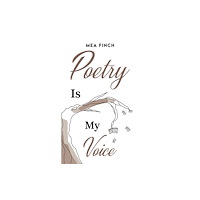 Austin Macauley Publishers Poetry Is My Voice (häftad, eng)