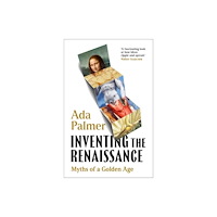 Bloomsbury Publishing PLC Inventing the Renaissance (inbunden, eng)