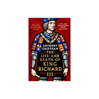 Bloomsbury Publishing PLC The Life and Death of Richard III (inbunden, eng)