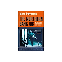 Bloomsbury Publishing PLC The Northern Bank Job (häftad, eng)