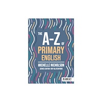Hachette Learning The A-Z of Primary English (häftad, eng)