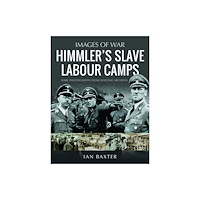 Pen & Sword Books Ltd Himmler's Slave Labour Camps (häftad, eng)