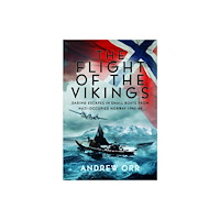 Pen & Sword Books Ltd The Flight of the Vikings (inbunden, eng)