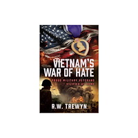 Pen & Sword Books Ltd Vietnam’s War of Hate (inbunden, eng)