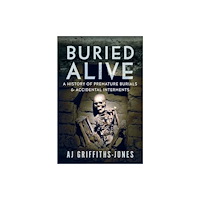 Pen & Sword Books Ltd Buried Alive (inbunden, eng)